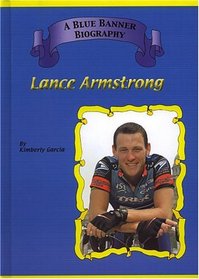 Lance Armstrong (Blue Banner Biographies)