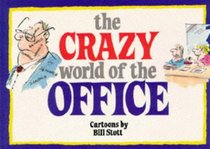 The Crazy World of the Office