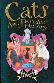 Cats (Very Peculiar History)