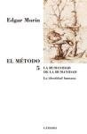 El metodo / The Method: La Humanidad De La Humanidad. La Identidad Humana (Spanish Edition)