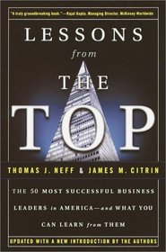 Lessons from the Top : The 50 Most Successful Business Leaders in America--and What You Can Learn From Them