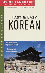 Fast  Easy Korean: Sixty Minute Survival Program (Living Language)
