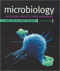 Microbiology: And Infection Control for Health Professionals