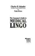 Consumer's Guide to Medical Lingo