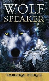 Wolf-Speaker (Immortals, Bk 2)