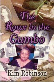 The Roux in the Gumbo