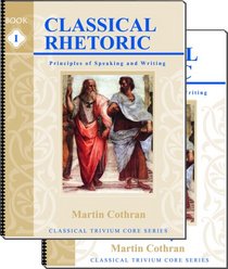 Classical Rhetoric With Aristotle: Traditional Principles of Speaking and Writing