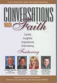 Conversations On Faith (A Life Enhancement Book, Volume 2)