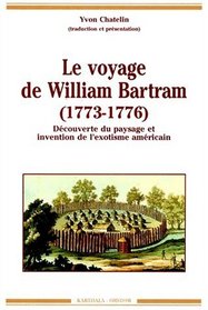 Le voyage de William Bartram (1773-1776)