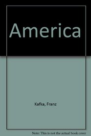 Frank Kafka: America (Spanish Edition)