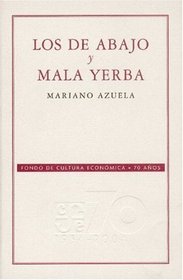 Los de abajo y Mala yerba (Spanish Edition)