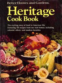 Better Homes and Gardens Heritage Cookbook