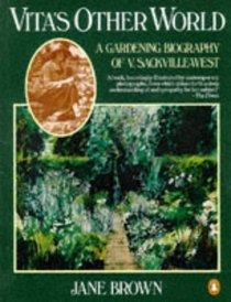 Vita's Other World: A Gardening Biography of V. Sackville-West