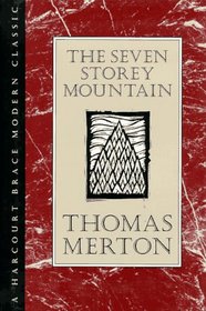 The Seven Storey Mountain (H B J Modern Classic)