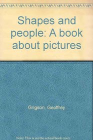 Shapes and people: A book about pictures