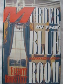 Murder in the Blue Room (Eleanor Roosevelt, Bk 8)