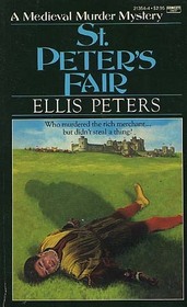 St. Peter's Fair (Brother Cadfael, Bk 4)