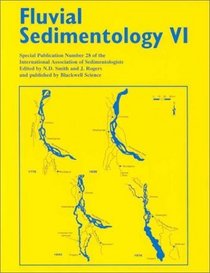 Fluvial Sedimentology VI: Special Publication 28 of the IAS (International Association Of Sedimentologists Series)