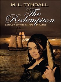 The Redemption: Legacy of the King's Pirates #1
