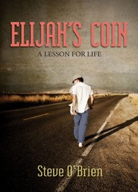 Elijah's Coin: A Lesson for Life