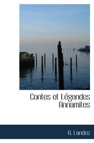 Contes et Lgendes Annamites (French and French Edition)