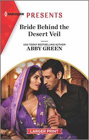 Bride Behind the Desert Veil (Marchetti Dynasty, Bk 3) (Harlequin Presents, No 3901) (Larger Print)
