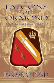 Falcons of Ormond: A Novel of Medieval England