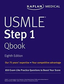 USMLE Step 1 Qbook: 850 Exam-Like Practice Questions to Boost Your Score (USMLE Prep)