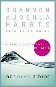Not Even a Hint - A Study Guide for Women