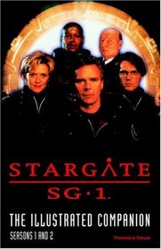 Stargate Sg.1: The Illustrated Companion Seasons 1 and 2 (Stargate SG-1 S.)