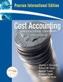 Cost Accounting: A Managerial Emphasis International Edition