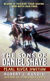 Pearl River Junction: The Sons of Daniel Shaye (The Sons of Daniel Shaye)