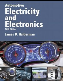 Automotive Electricity and Electronics (5th Edition) (Halderman Automotive Series)