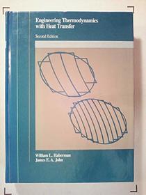 Engineering Thermodynamics With Heat Transfer (Allyn and Bacon Series in Engineering)