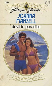 Devil In Paradise (Harlequin Presents, No 1364)