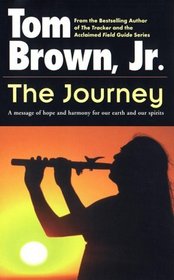 The Journey : A Message of Hope and Harmony for Our Earth and Our Spirits