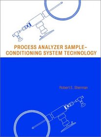 Process Analyzer Sample Conditioning System Technology