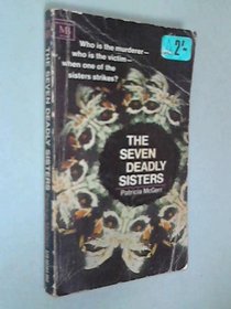 The seven deadly sisters