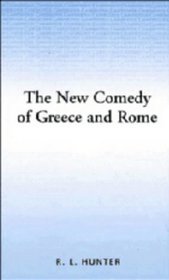 The New Comedy of Greece and Rome