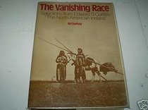 North American Indians: Selections: Vanishing Race