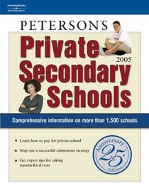 Peterson's Private Secondary Schools 2005 (Private Secondary Schools)
