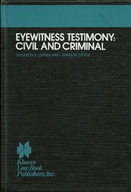 Eyewitness testimony: Civil and criminal (Kluwer evidence library)