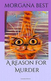 A Reason For Murder (A Misty Sale Cozy Mystery ) (Volume 2)