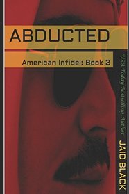 Abducted (American Infidel)