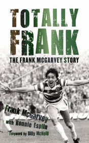 Totally Frank: My Story