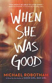 When She Was Good (Cyrus Haven, Bk 2)