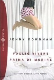 Voglio vivere prima di morire (Before I Die) (Italian Edition)