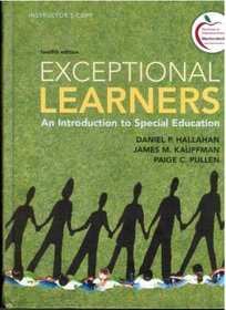 Exceptional Learners: An Introduction to Special Education (Instructor's Edition)