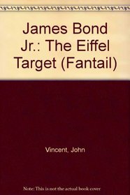 James Bond Jr.: The Eiffel Target (Fantail)