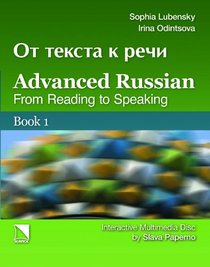 Advanced Russian: From Reading to Speaking (2 volume set) (Russian Edition)
